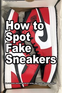 How To Spot Fake Sneakers