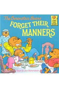 The Berenstain Bears Forget Their Manners