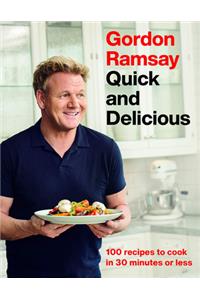 Gordon Ramsay Quick and Delicious