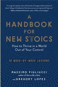 A Handbook for New Stoics