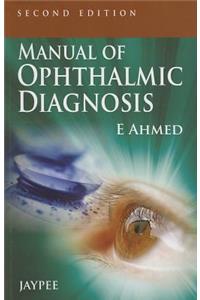 Manual of Ophthalmic Diagnosis