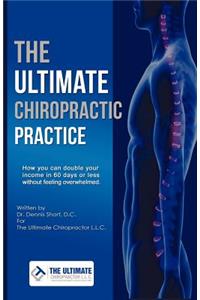 The Ultimate Chiropractic Practice