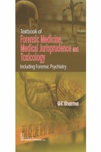 Textbook of Forensic Medicine, Medical Jurisprudence and Toxicology