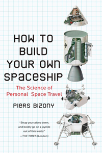 How to Build Your Own Spaceship