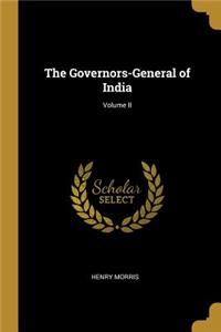 The Governors-General of India; Volume II