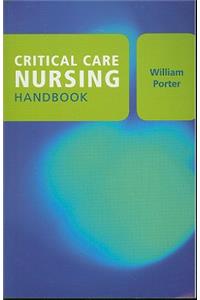 Critical Care Nursing Handbook