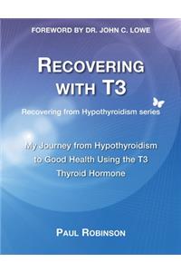 Recovering with T3