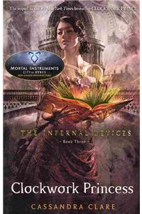 Infernal Devices 3: Clockwork Princess