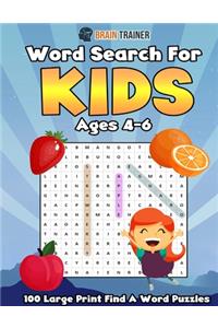 Word Search For Kids Ages 4 - 6 - 100 Large Print Find A Word Puzzles