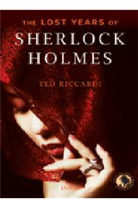 The Lost Years Of Sherlock Holmes