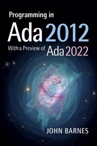 Programming in ADA 2012 with a Preview of ADA 2022