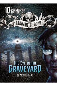 The Eye in the Graveyard