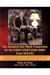 The Complete One-Week Preparation for the Cisco Ccent/CCNA Icnd1 Exam 640-822