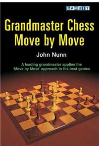 Grandmaster Chess Move by Move