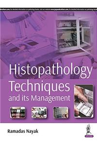 Histopathology Techniques and its Management