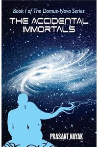 The Accidental Immortals