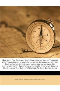 Gas and Oil Engines and Gas-Producers