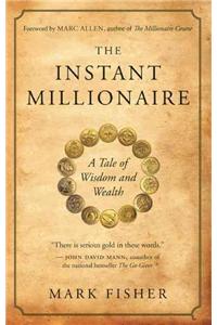 The Instant Millionaire