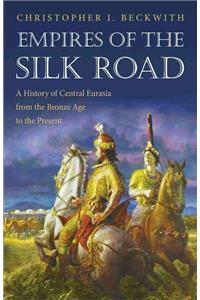 Empires of the Silk Road