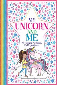 My Unicorn and Me