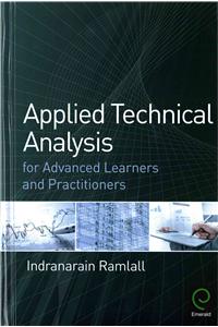 Applied Technical Analysis for Advanced Learners and Practitioners