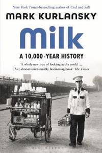 MILK A 10 000 YEAR HISTORY