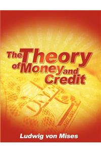 The Theory of Money and Credit