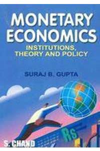 Monetary Economics: Institutions, Theory & Policy