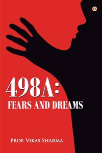 498A : Fears and Dreams