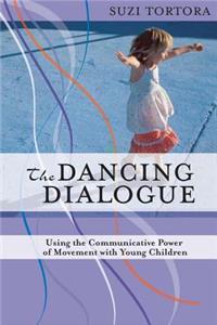 The Dancing Dialogue