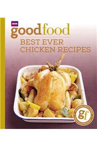 Good Food: 101 Best Ever Chicken Recipes