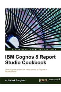 IBM Cognos 8 Report Studio Cookbook