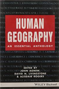 Human Geography An Essential Anthology (Pb 2016)