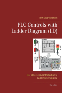 PLC Controls with Ladder Diagram (LD)