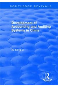 Development of Accounting and Auditing Systems in China