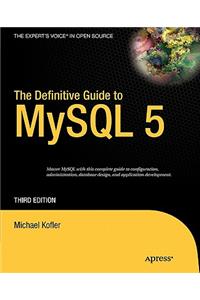 The Definitive Guide to MySQL 5