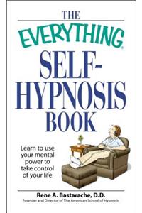 The Everything Self-Hypnosis Book