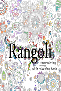 Rangoli: Stress-Relieving Art Therapy Colouring Book