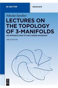 Lectures on the Topology of 3-Manifolds