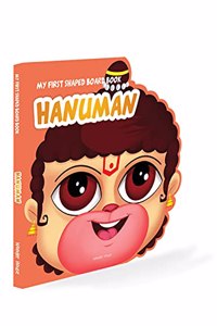 My First Shaped Board Book: Illustrated Lord Hanuman Hindu Mythology Picture Book for Kids Age 2+ (Indian Gods and Goddesses)