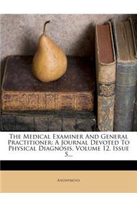 The Medical Examiner and General Practitioner