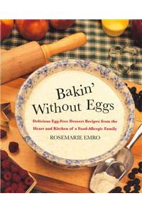 Bakin' Without Eggs