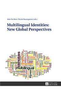 Multilingual Identities: New Global Perspectives