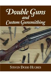 Double Guns and Custom Gunsmithing