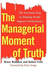 The Managerial Moment of Truth