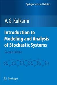 Introduction to Modeling and Analysis of Stochastic Systems