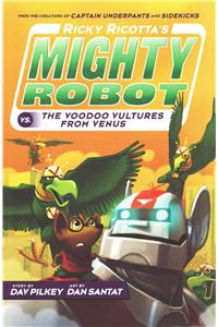 Ricky Ricotta's Mighty Robot vs The Voodoo Vultures from Venus