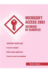 Microsoft Access 2003 Database by Examples