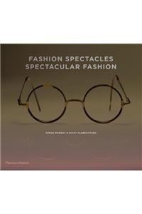 Fashion Spectacles, Spectacular Fashion