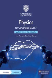 Physics for Cambridge IGCSEâ„¢ Maths Skills Workbook with Digital Access (2 Years) (Cambridge International IGCSE)